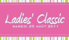 20 AOUT 2011 Ladies Classic 2011