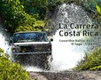 Arrive & Drive: "La Carrera Costa Rica", March Round Trip.